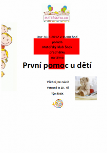 Zveme Vás na besedu na téma První pomoc u dětí dne 30.5.2012